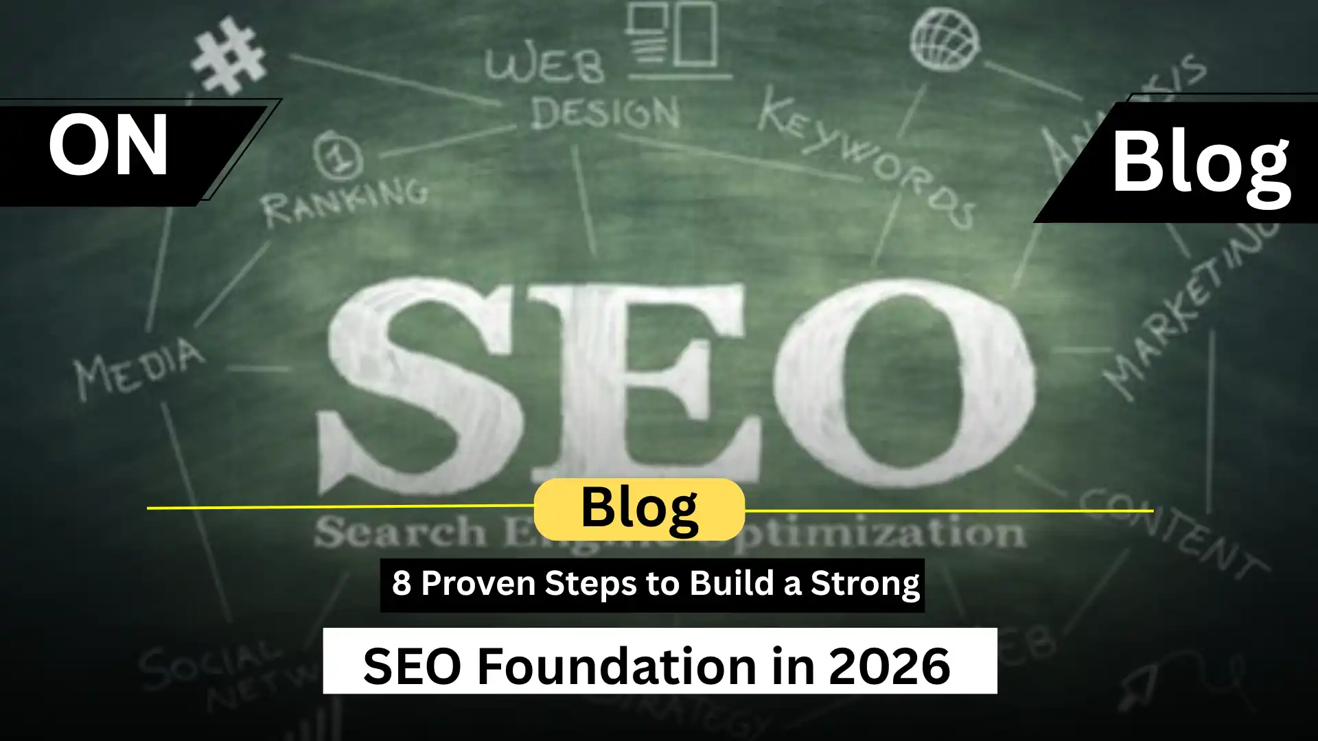 8 Proven Steps to Build a Strong SEO Foundation in 2026