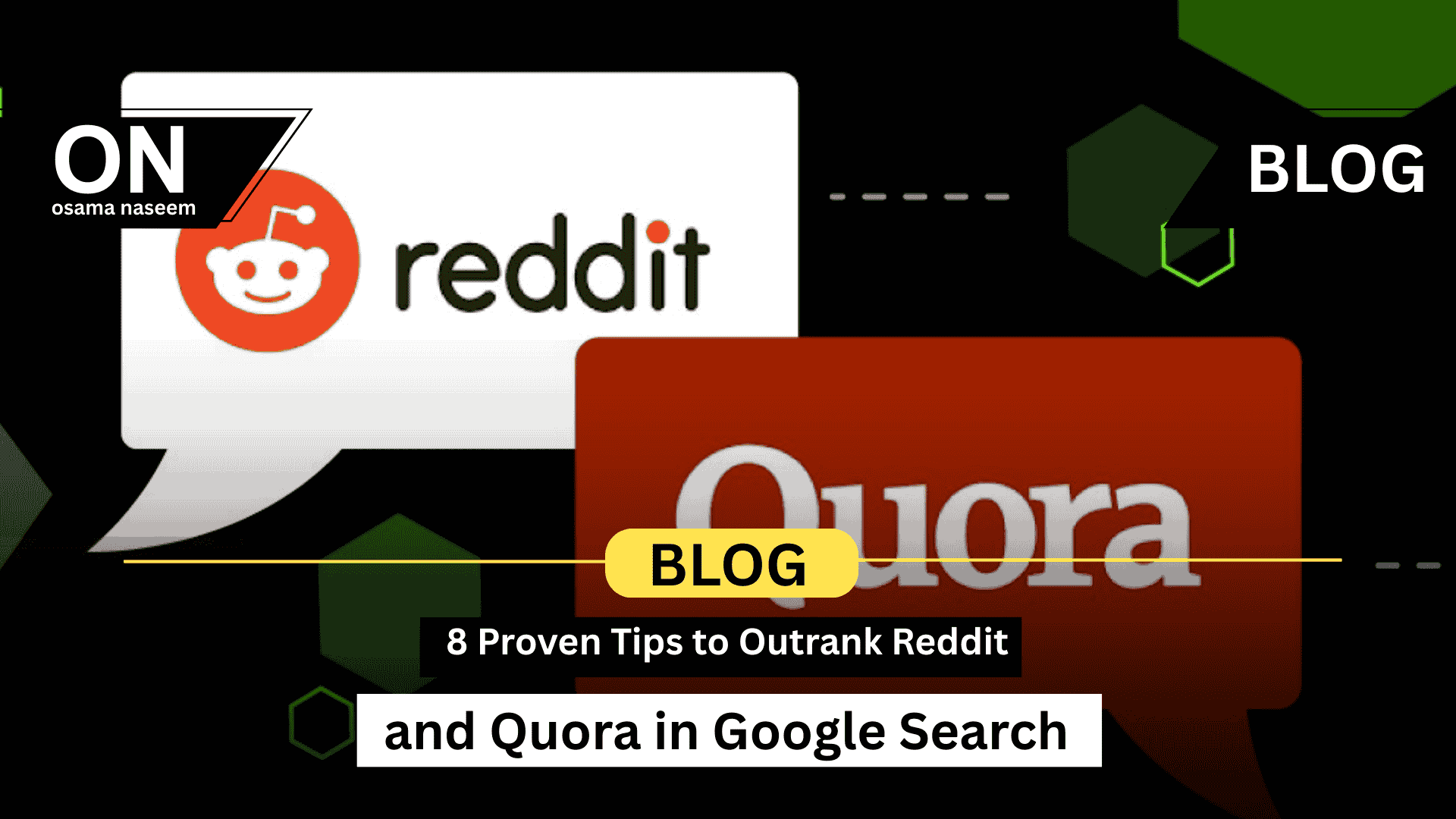 8 Proven Tips to Outrank Reddit and Quora in Google Search